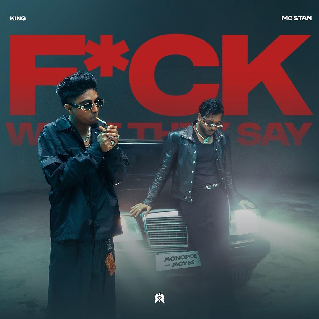 Rapper MC Stan and King drop their first ever song 'Fuck what they say