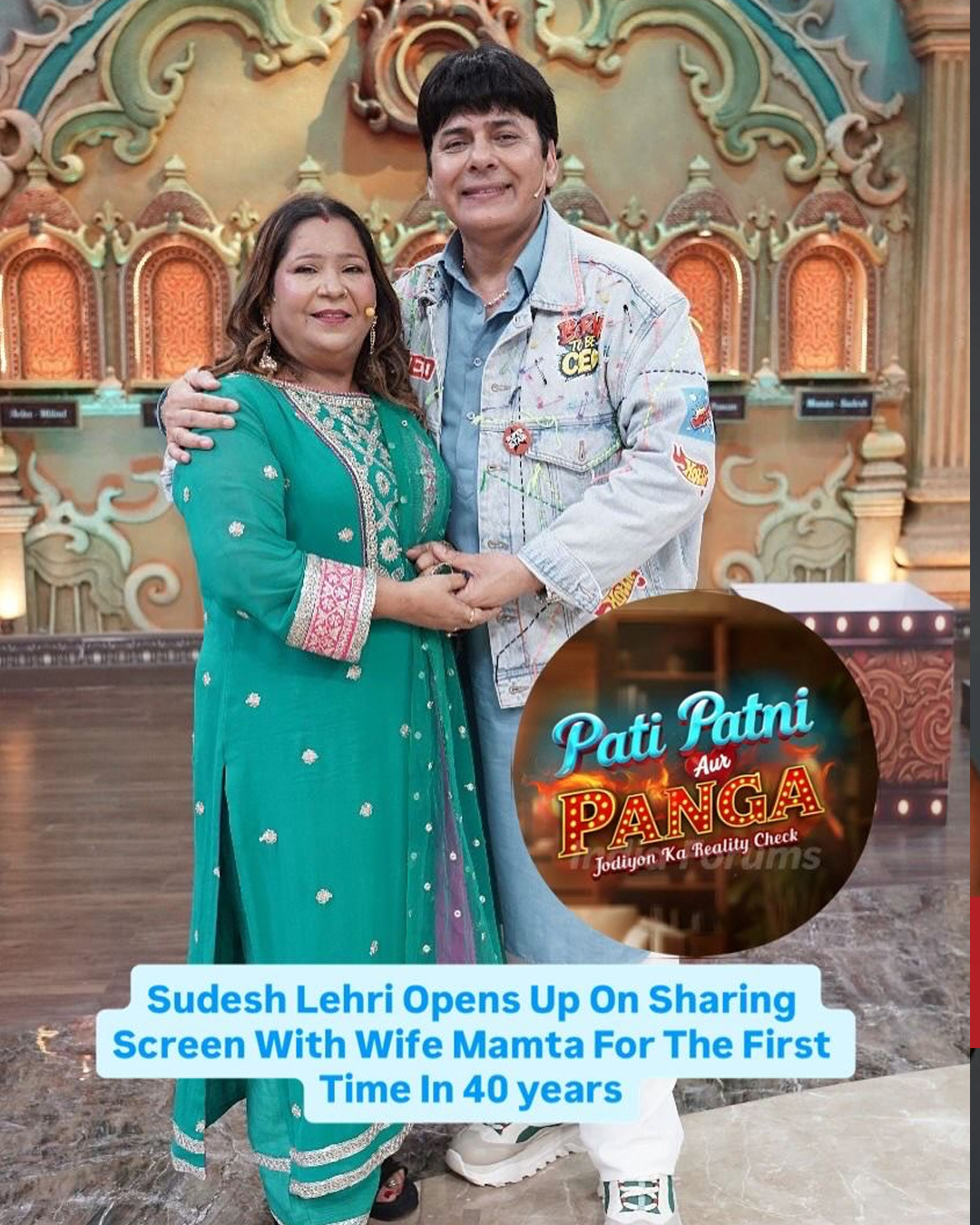 Pati Patni Aur Panga Features With Comedy King Sudesh Lehri And Mamta. After 40 Years, They Are Working Together For First Time!